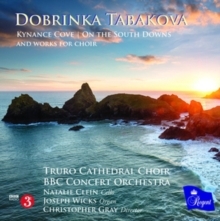 Dobrinka Tabakova: Kynance Cove/On the South Downs...