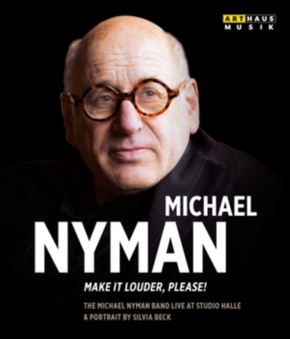 Michael Nyman: Make It Louder, Please!
