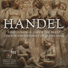 Handel: Dixit Dominus/Ode for the Birthday of Queen Anne