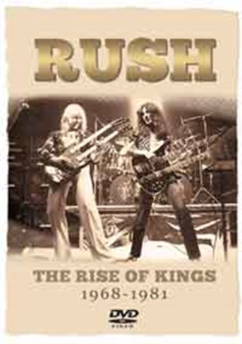 Rush: The Rise of Kings - 1968-1981