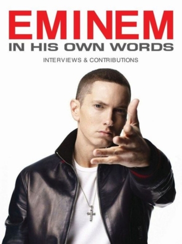 Eminem: In His Own Words