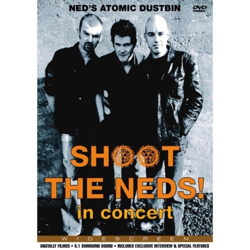 Ned's Atomic Dustbin: Shoot the Neds! - In Concert