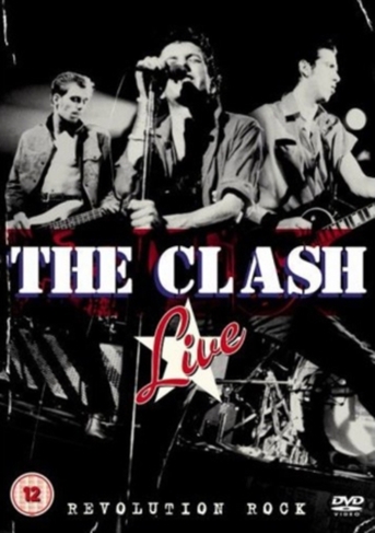 The Clash: Revolution Rock - Live