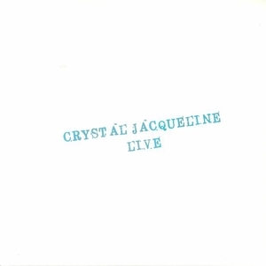 Crystal Jacqueline Live