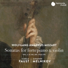 Wolfgang Amadeus Mozart: Sonatas for Fortepiano & Violin