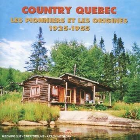 Country Quebec 1925 - 1955 [french Import]