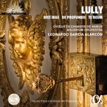 Lully: Dies Irae/De Profundis/Te Deum