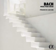 Bach: Pieces Pour Orgue