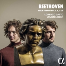 Beethoven: Violin Sonatas Nos. 3, 6, 7 & 8