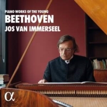 Jos Van Immerseel: Piano Works of the Young Beethoven