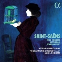 Saint-Saens: Cello Concerto/Bacchanale/Symphony No. 1
