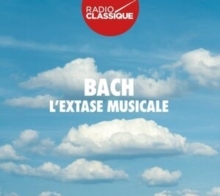 Bach: L'extase Musicale