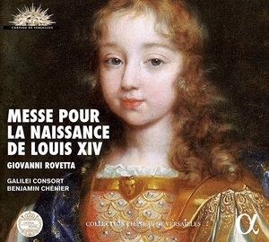 Giovanni Rovetta: Messe Pour La Naissance De Louis XIV