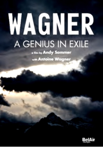 Wagner - A Genius in Exile