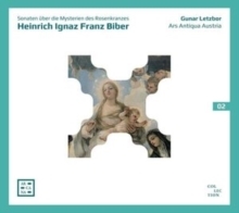 Heinrich Ignaz Franz Biber: Sonaten Uber Die Mysterien Des...