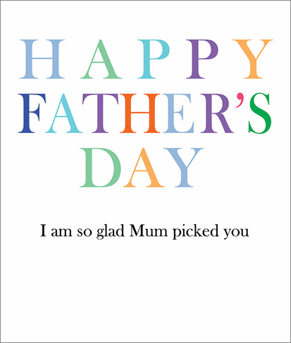 Portfolio Foil Text I'm so glad Mum Picked you Father's Day Greeting Card