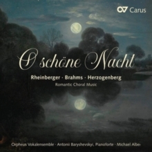 Rheinberger/Brahms/Herzogenberg: O Schone Nacht