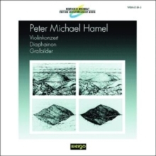 Peter Michael Hamel: Violinkonzert/Diaphainon/Gralbilder