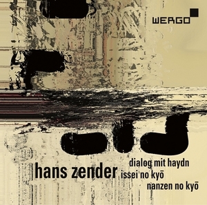 Hans Zender: Dialog Mit Haydn/Issei No Kyo/Nanazen No Kyo