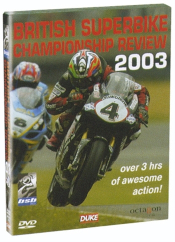 British Superbike Championship Review: 2003