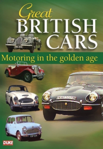 Great British Cars: Motoring in the Golden Age