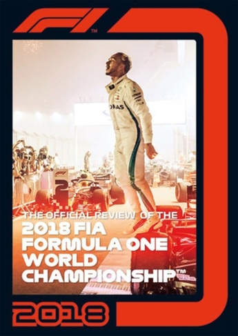 FIA Formula One World Championship: 2018 - The Official Review