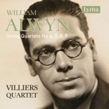 William Alwyn: String Quartets No. 6, 7, 8, 9