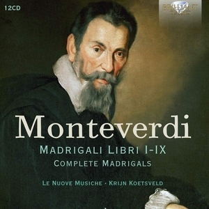 Monteverdi: Complete Madrigals