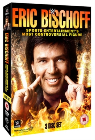 WWE: Eric Bischoff - Sports Entertainment's Most Controversial...
