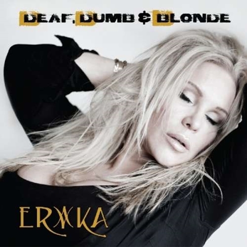 Deaf, Dumb & Blonde