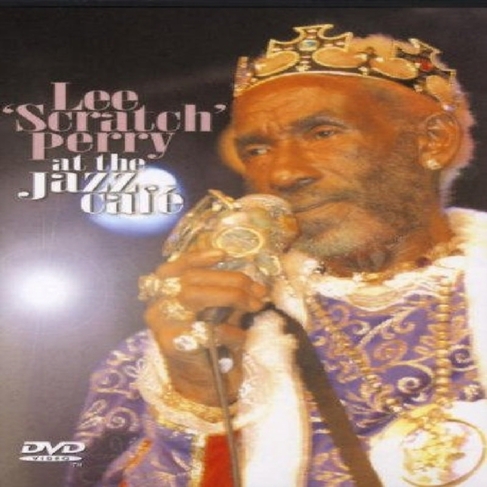 Lee Scratch Perry: Live At The Jazz Cafe