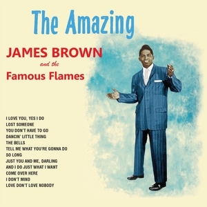 The Amazing James Brown and the Famous Flames
