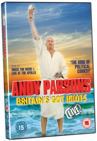 Andy Parsons: Britain's Got Idiots - Live