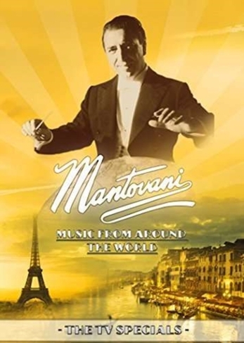 The Mantovani TV Specials: Mantovani's Music from Around The...