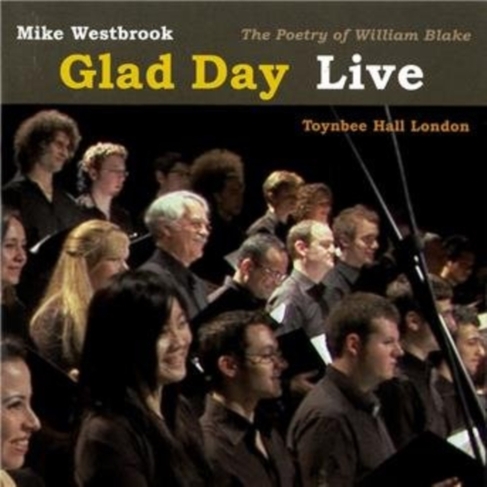 Mike Westbrook: Glad Day Live