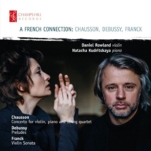 Chausson/Debussy/Franck: A French Connection