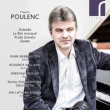 Francis Poulenc: Aubade/Le Bal Masque/Flute Sonata/Sextet