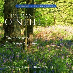 Norman O'Neill: Chamber Works for Strings & Piano