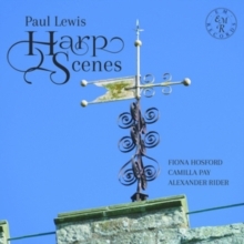Paul Lewis: Harp Scenes