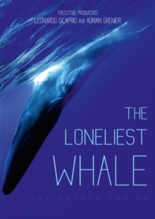 Loneliest Whale - The Search for 52