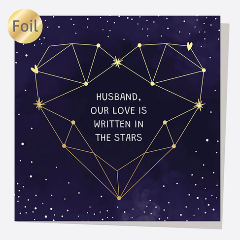 Dotty About Paper Luxury Foil Constellation Heart Husband Love Written In The Stars Anniversary Card