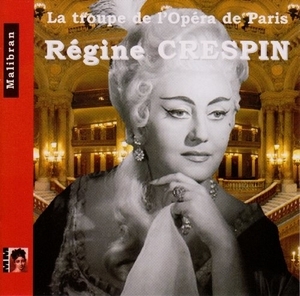 Regine Crespin: La Troupe De L'opera De Paris