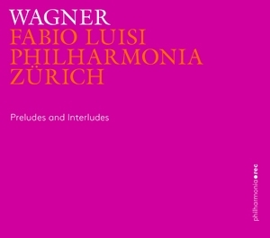 Wagner: Preludes and Interludes