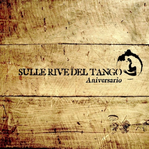 Sulle Rive Del Tango Anniversario