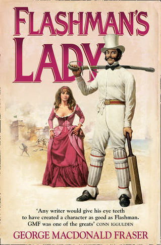 Flashman's Lady: (The Flashman Papers Book 3)