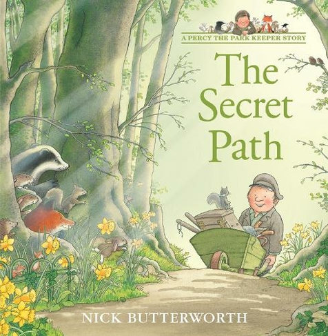 The Secret Path: (A Percy the Park Keeper Story)