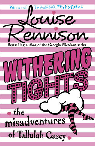 Withering Tights: (The Misadventures of Tallulah Casey Book 1)