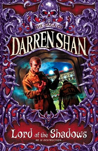 Lord of the Shadows: (The Saga of Darren Shan Book 11)