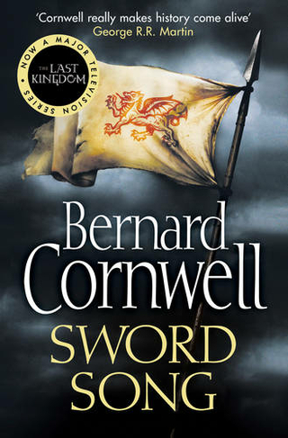Sword Song: (The Last Kingdom Series Book 4)