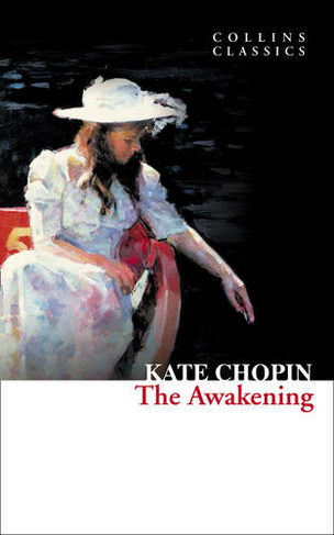 The Awakening: (Collins Classics)